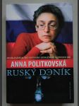 Ruský deník. Deník známé ruské novinářky zavražděné na podzim 2006 - náhled