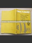 ITMA 71 Paříž Stroje a zařízení pro pletárny, tvarování paříží a výrobu netkaných textilií (1973) - náhled