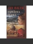 Papežova dcera. Lucrezia Borgia - život plný lásek, dramat a úkladů [nejkrásnější žena italské renesance] - náhled