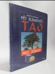 Pět elementů Tao pro zdraví: Čhi-kung pro zdraví a vyrovnanost i ve všední den - náhled