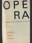 Opera.Průvodce operní tvorbou - náhled