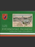 Rychnovské proměny. Procházka městem a okolím se starými pohlednicemi. - náhled