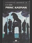 Letopisy Narnie. Kniha 2, Princ Kaspian - náhled