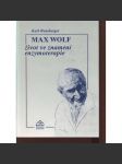Max Wolf - Život ve znamení enzymoterapie - náhled