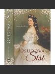 Osudová Sisi [rakouská císařovna Alžběta Bavorská - manželka císaře František Josef I.] Sissi - náhled