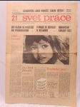 Svět práce 28. 5. 1969, ročník II, číslo 21: Jen blázni se pouštějí do provokování, V Praze se jednalo o vesmíru, Dokončení záhady RKZ - náhled