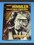 Heinrich Himmler, druhý muž třetí říše - náhled