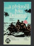 a překročil řeku Delaware - náhled