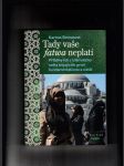 Tady vaše fatwa neplatí (Příběhy lidí z islámského světa bojujících proti fundamentalismu a násilí) - náhled