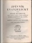 Zpěvník evanjelický, aneb, Písně duchovní, staré i nové k veřejné a domácí nábožnosti křesťanů evanjelických aug. vyznání, s přídavkem modliteb a nových písní duchovních - náhled