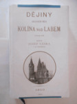 Dějiny královského města Kolína nad Labem do roku 1618 a Od roku 1618 do roku 1888 - náhled