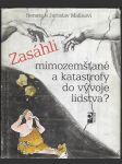 Zasáhli mimozemšťané a katastrofy do vývoje lidstva? - náhled