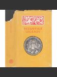 Byzantské legendy (výběr textů ze IV.-XII. století) Životy svatých východní církve, středověk, Byzantská říše, hagiografie) - náhled