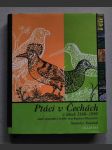 Ptáci v Čechách v letech 1360-1890 aneb Tajemství rytíře von Sacher-Masocha - das Vorkommen der Vögel in Böhmen 1360-1890 (mit dt. Zusammenfassung des tschechischen Textes) - náhled