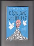 K čemu samé jedničky? - náhled