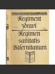 Regiment zdraví - Regimen sanitatis salernitanum - léčitelství, lékařství - náhled