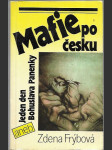 Mafie po česku, aneb, Jeden den Bohuslava Panenky - náhled