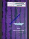 NEBE SE JISKŘÍ MLÉKEM - Výbor z próz a publicistiky z let 1920 - 1929 - DEML Jakub - náhled