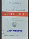 Úvod do soudní a kriminální grafologie s přílohou stručné dějiny grafologie - petera josef - náhled