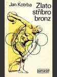 Zlato, stříbro, bronz - náhled