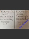 Slovník české frazeologie a idiomatiky i-ii - kolektiv autorů - náhled