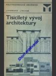 Tisíciletý vývoj architektury - staňková jaroslava / pechar josef - náhled