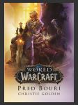 World of Warcraft - Před bouří (Before the Storm) - náhled