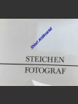 STEICHEN FOTOGRAF - Katalog ke stejnojmenné výstavě, kterou uspořádalo Muzeum moderního umění v New Yorku, Galerie D , SČVU, Interkamera - náhled