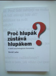 Proč hlupák zůstává hlupákem? - náhled