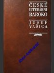 České literární baroko - příspěvky k jeho studiu - vašica josef - náhled