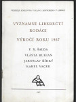 Významní liberečtí rodáci - Výročí roku... - F. X. Šalda, Vlasta Burian, Jaroslav Řídký, Karel Vacek. 1987 - náhled