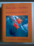 Život jako v bavlnce. Několik praktických rad, které by pro žádnou z nás, uštvaných žen, neměly zůstat tajemstvím - náhled