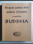 Dvacet jedna řečí askety Gótama zvaného Buddha - náhled