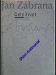 Celý život - výbor z deníků 1948 - 1984 - zábrana jan - náhled