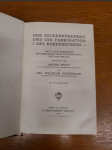 Der Zuckerrübenbau und die Fabrikation des Rübenzuckers - Nach den neuesten Erfahrungen der Wissenschaft und der Praxis - náhled