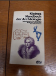 Kleines Handbuch der Archäologie. Ausgrabungen und Ausgräber. Methoden und Begriffe - náhled