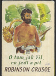 O tom, jak žil, co jedl a pil Robinson Crusoe - náhled