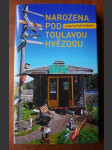 Narozena pod toulavou hvězdou - náhled