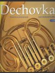 Dechovka + CD  - Historie a současnost naší dechové hudby (veľký formát) - náhled