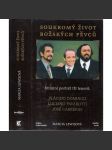 Soukromý život božských pěvců - Plácido Domingo. Luciano Pavarotti. José Carreras - náhled