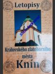 Letopisy královského zlatohorního města knín (1186-1986) - kadlec petr - náhled
