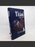 Příběh americké cesty ke svobodě 5 - Titáni - John Jakes - náhled