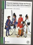 L'esercito imperiale al tempo del Principe Eugenio di Savoia 1690-1720. La Fanteria (2) - náhled