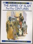 The armies of Islam 7th-11th centuries - náhled