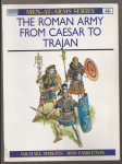The Roman army from Caesar to Trajan - náhled