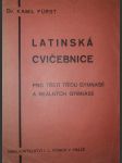 Latinská cvičebnice pro třetí třídu gymnasií a reálných gymnasií - náhled