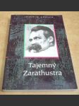 Tajemný Zarathustra. Biografie Friedricha Nietzscheho - náhled