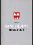 Rané dějiny města Kelče - náhled