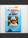 Po dobrém, nebo po zlém ?  - náhled