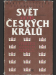 Svět za tří českých králů - výbor z kronikářských zápisů o letech 1526-1596 - náhled